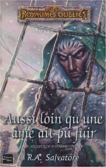 Aussi loin qu'une âme ait pu fuir