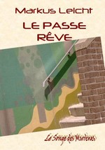 Le Passe rêve