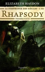 Rhapsody – première partie