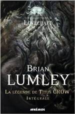 La légende de Titus Crow - Intégrale