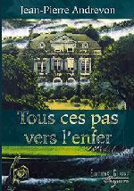 Tous ces pas vers l'enfer