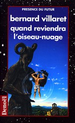 Quand reviendra l'oiseau-nuage