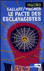 Le Pacte des Esclavagistes