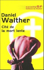 Cité de la mort lente