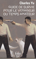 Guide de survie pour le voyageur du temps amateur