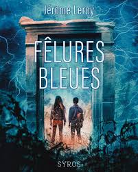 Photo de Science-fiction : Fêlures bleues de Jérôme Leroy, deux enfants qui vont vers la catastrophe… et qui s’aiment