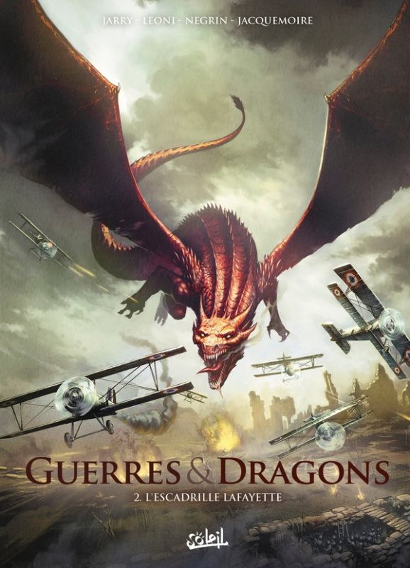 Photo de Des combats aériens avec des dragons... C'est Guerres et dragons 2 : l'escadrille La Fayette de Nicolas Jarry et David Courtois