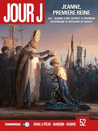 Jour J 52 Jeanne, première Reine