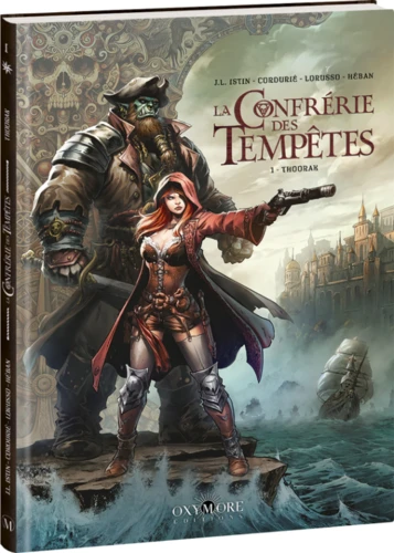 La confrérie des tempêtes 1 : Thoorak