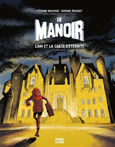 Le manoir : Liam et la carte d'éternité