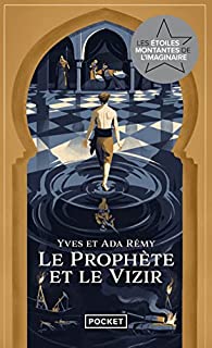 Photo de Le prophète et le vizir, la très belle réussite d'Yves et Ada Rémy