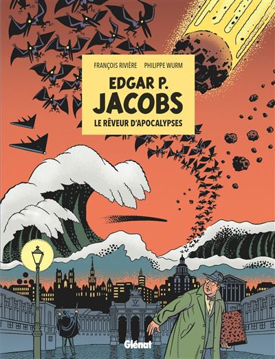 Edgar P. Jacobs : le rêveur d'apocalypses