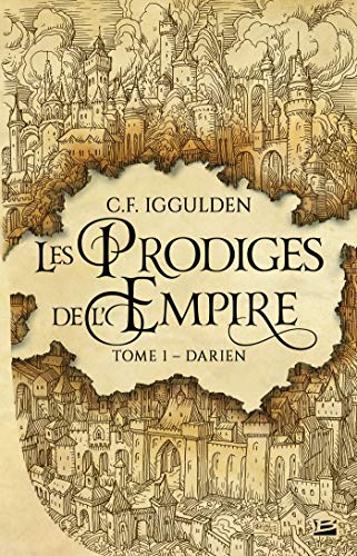 C. F. Iggulden - Les prodiges de l'Empire, tome 1 : Darien