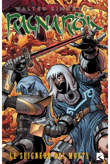 Un récit apocalyptique prodigieux : Ragnarök 2 : le seigneur des morts de Walter Simonson