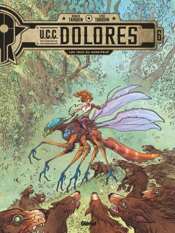 Photo de Didier et Lise Tarquin : UCC Dolores 6 : les Yeux du sans-peur, une série de science-fiction réjouissante