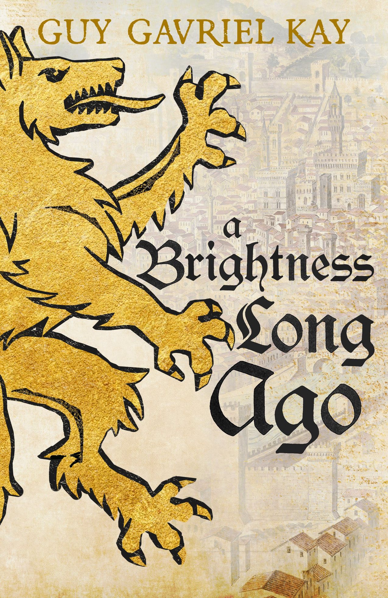 A Brightness Long Ago, le nouveau roman de Guy Gavriel Kay