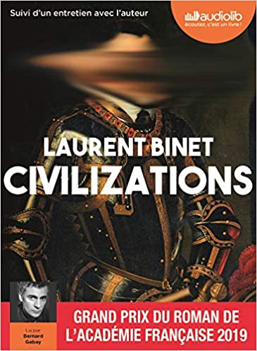 Une adaptation pour Civilizations de Laurent Binet