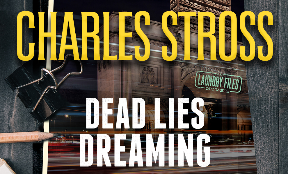 Dead Lies Dreaming - Le nouveau roman de Charles Stross