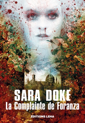 La Complainte de Foranza - Le nouveau roman de Sara Doke