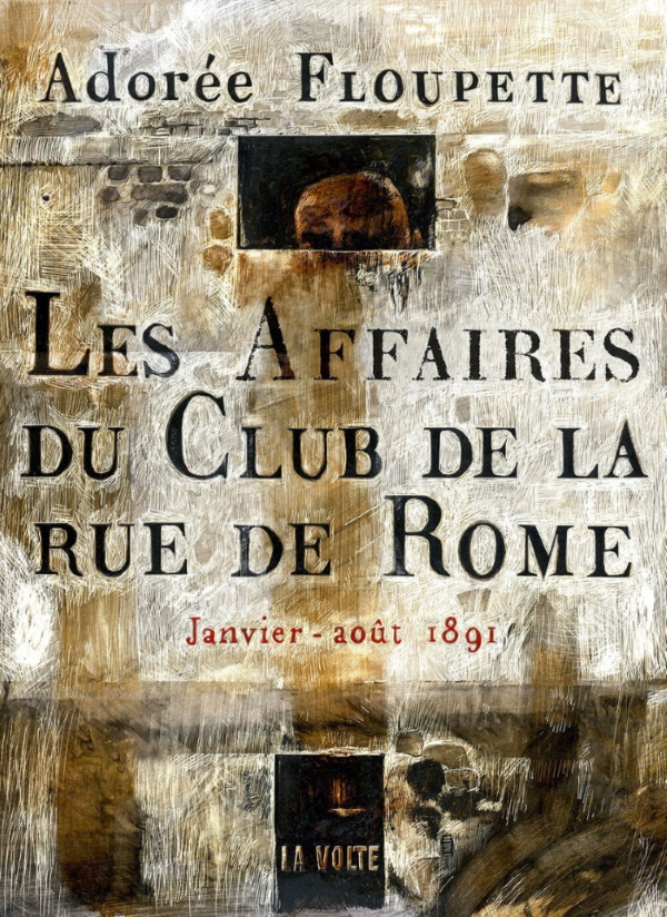 Les Affaires du Club de la Rue de Rome débarquent aux éditions La Volte