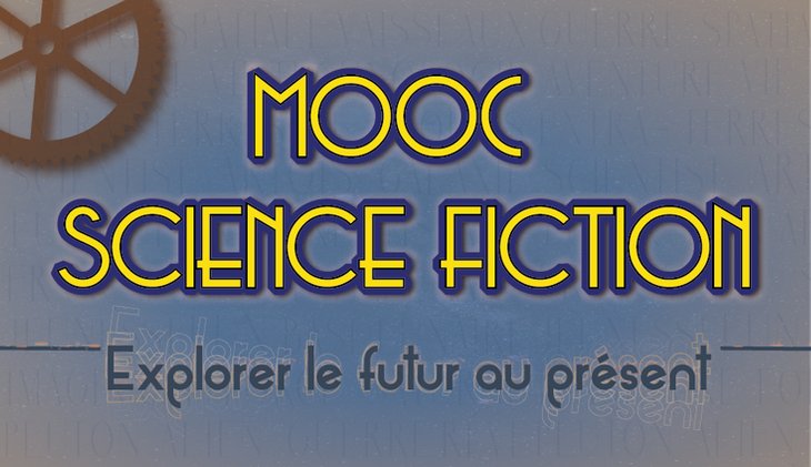 Le MOOC Science-Fiction V2 par Anne Besson