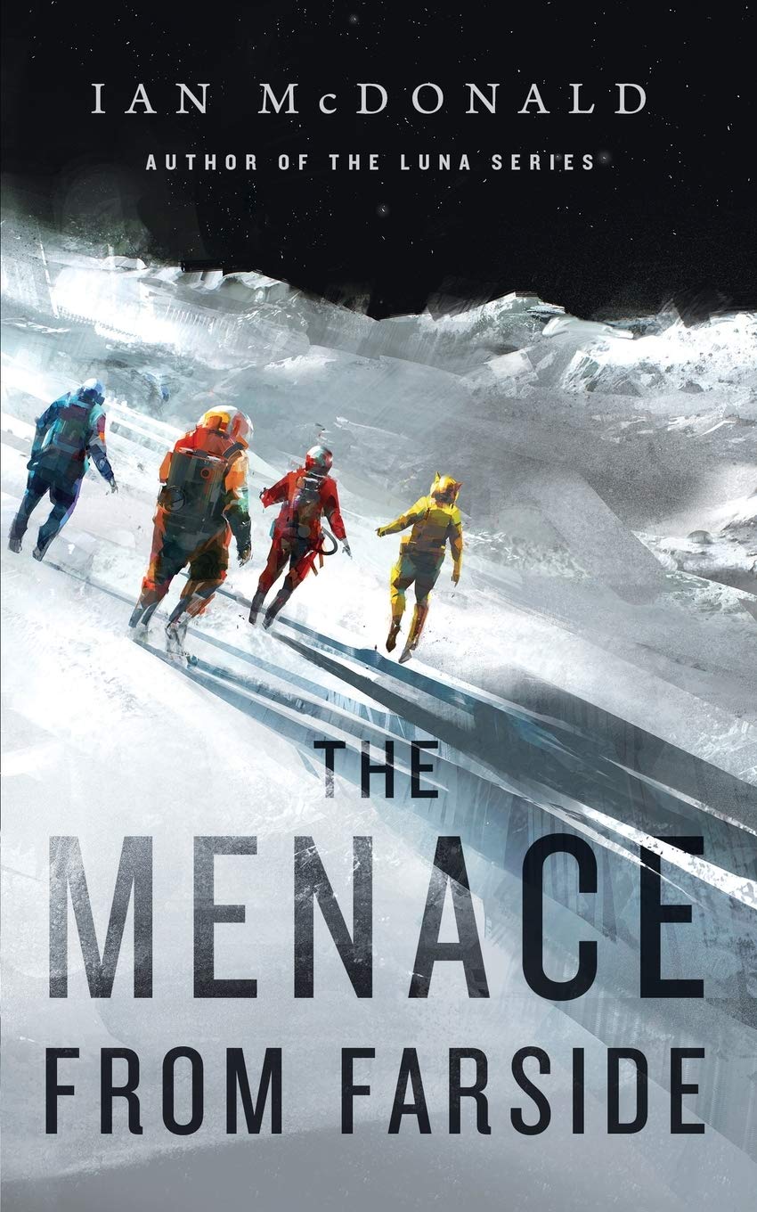 The Menace from Farside, le nouveau Ian McDonald