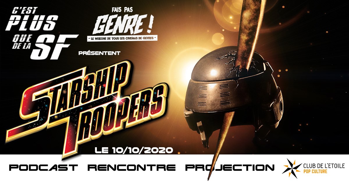 Photo de C'est plus que de la SF #3 ft. Fais Pas Genre ! - Starship Troopers