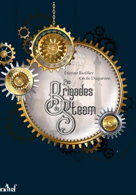 Les Brigades du Steam par Cécile Duquenne et Etienne Barillier