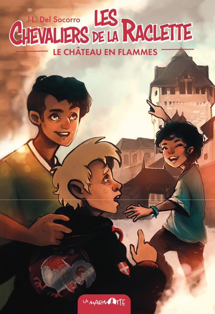 Les Chevaliers de la raclette : Le Château en flammes - Les secrets d'écriture de Jean-Laurent Del Socorro