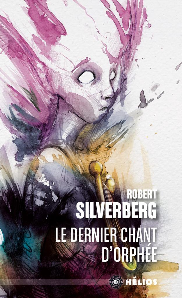 Le Dernier chant d'Orphée - Le mot des éditions Actusf