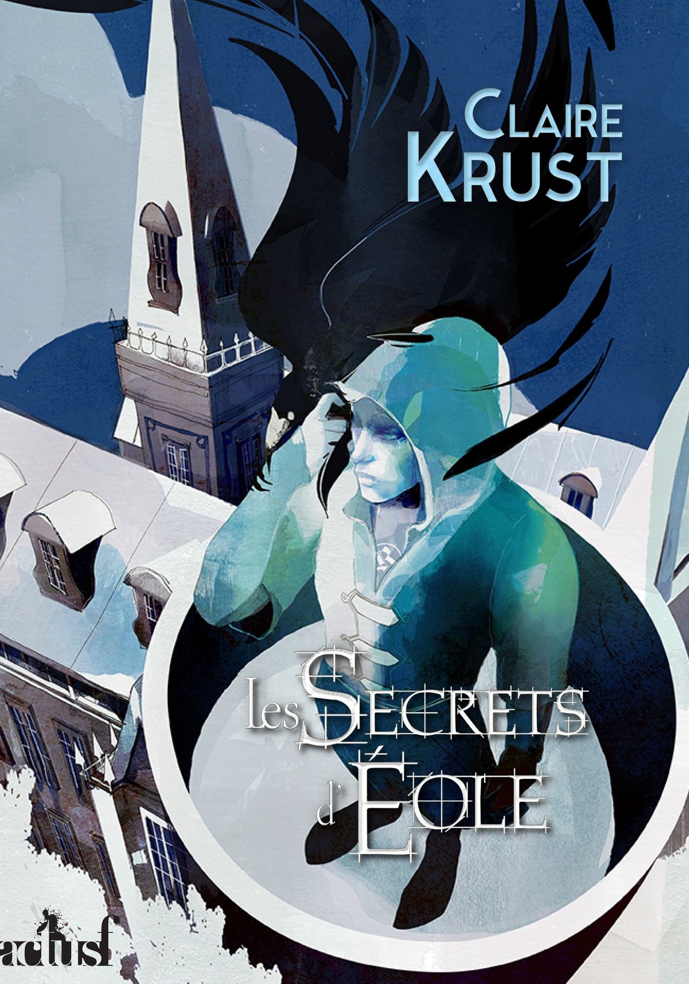 Photo de Les Secrets d'Eole, le nouveau roman de Claire Krust