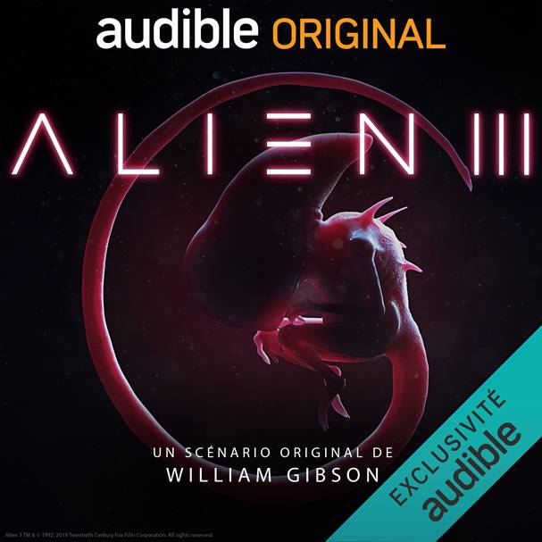 Alien III de William Gibson adapté en audio