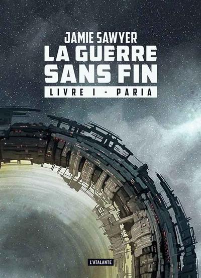La Guerre sans fin : Paria