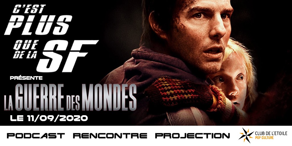 C'est plus que de la SF organise une soirée Guerre des Mondes !