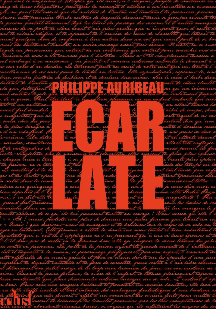 Ecarlate - Le nouveau roman de Philippe Auribeau