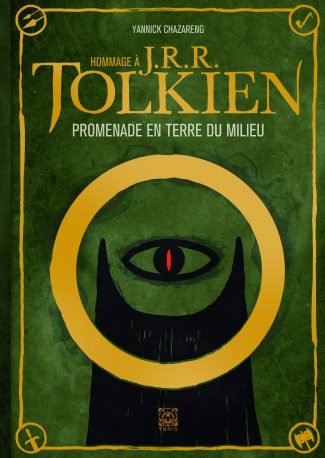 Hommage à J. R. R. Tolkien - Le mook de Yannick Chazareng