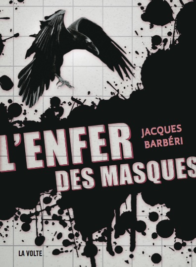 Photo de L’Enfer des masques, le nouveau Jacques Barbéri