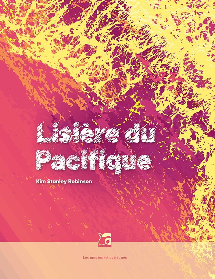 Lisière du Pacifique - Un roman inédit de Kim Stanley Robinson