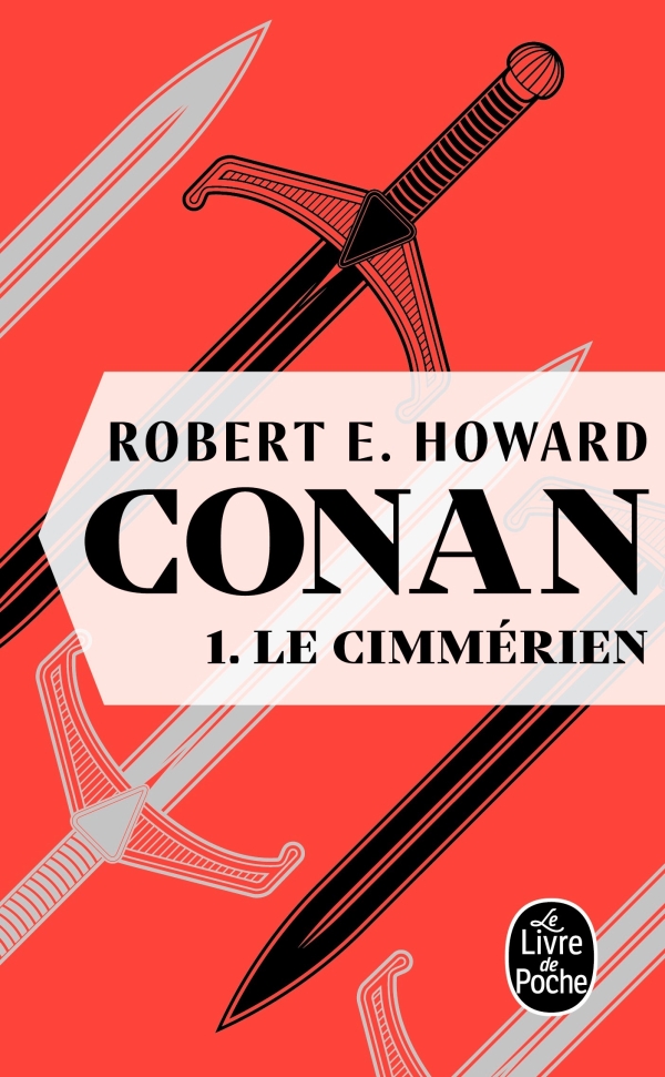 Conan, pourquoi relire Robert E. Howard ?