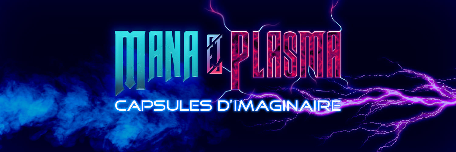 Mana & Plasma #19 : L'environnement et les fictions de l’imaginaire