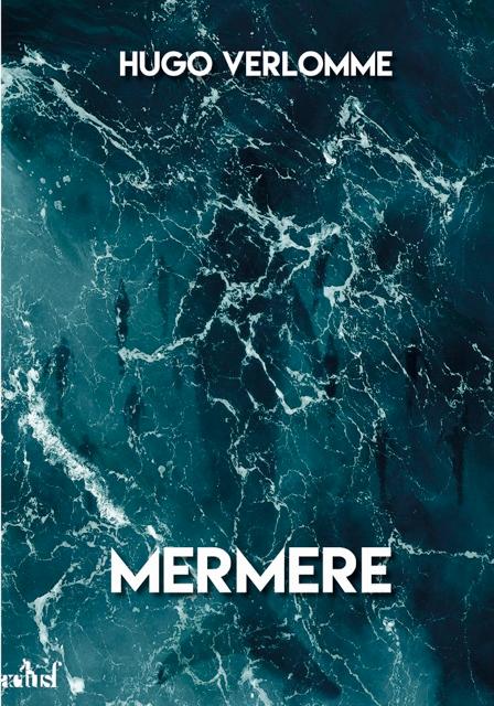 Mermere de Hugo Verlomme disponible à la précommande