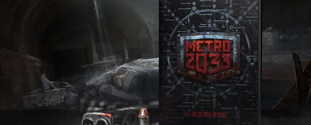 METRO 2033 - Un crowdfunding et une bande annonce pour le jeu de rôle officiel