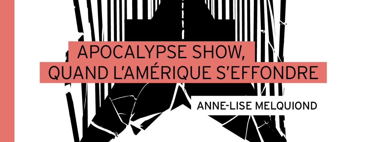 C'est plus que de la SF #94 Apocalypse Show - Anne-Lise Melquiond