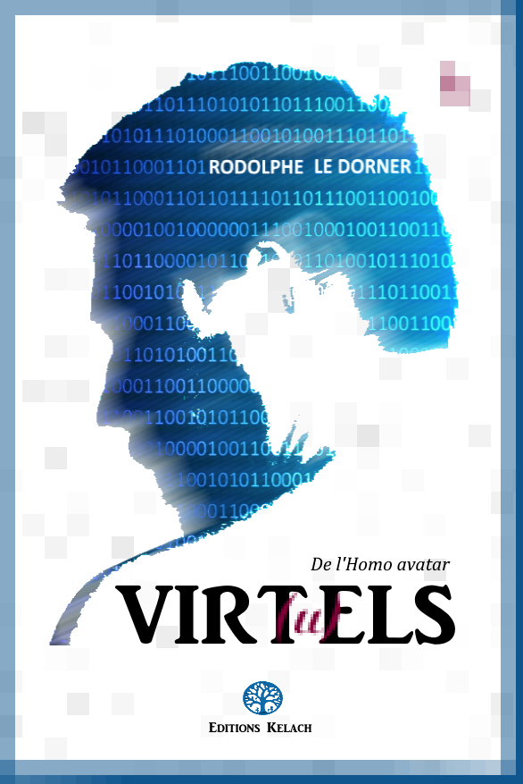 Virt(u)els de Rodolphe Le Dorner