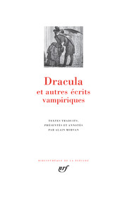 Lancement de la Pléiade : Dracula et autres écrits vampiriques