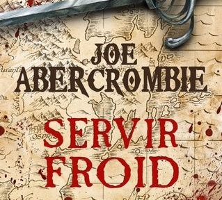 Photo de Servir froid de Joe Abercrombie en discussion d'adaptation