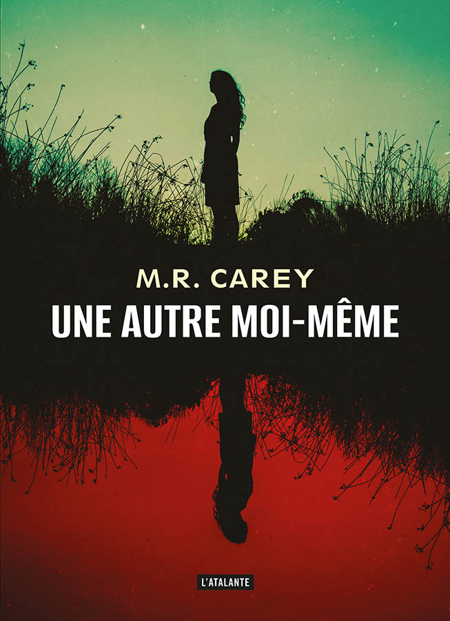 Une Autre moi-même de M.R. Carey, de la SF psychologique qui met en avant la santé mentale