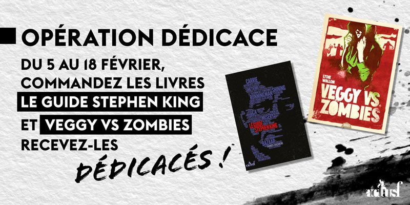 Opération dédicace : Le guide Stephen King et Veggy vs Zombies