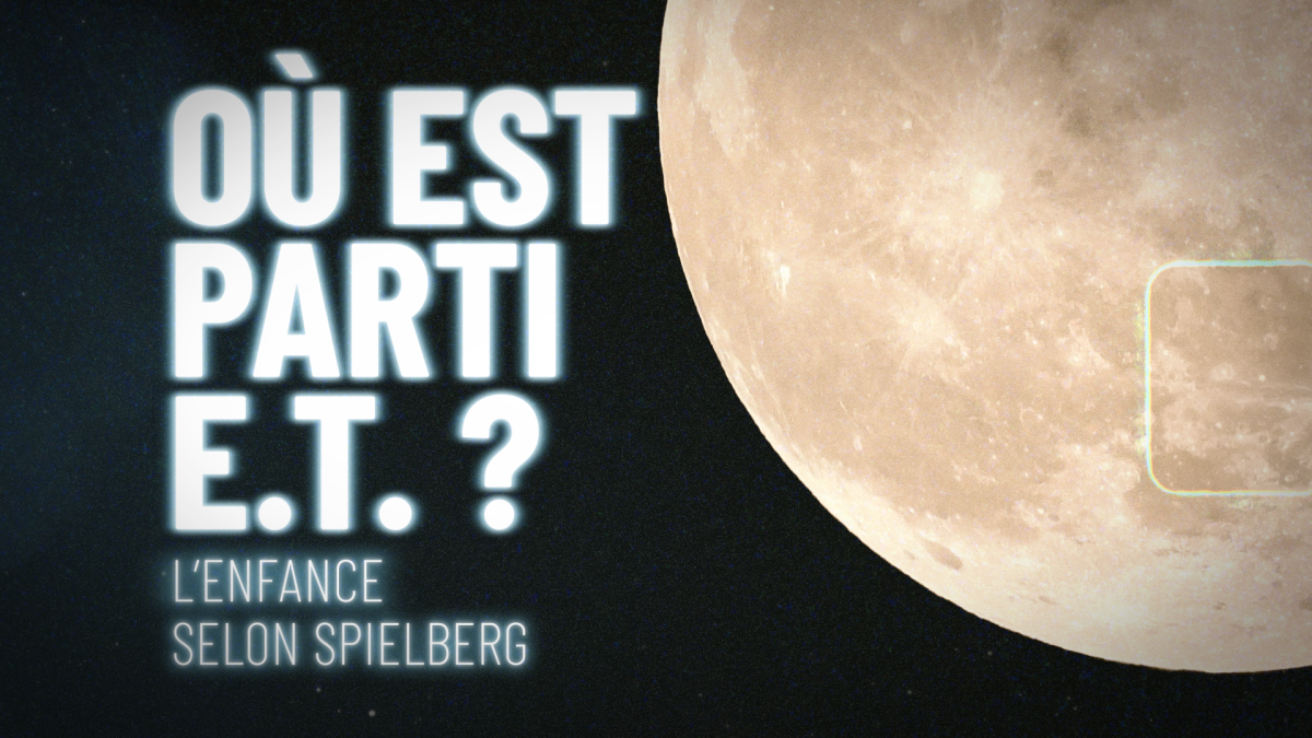 Où est parti E.T. : un documentaire sur l'enfance selon Spielberg sur France 5