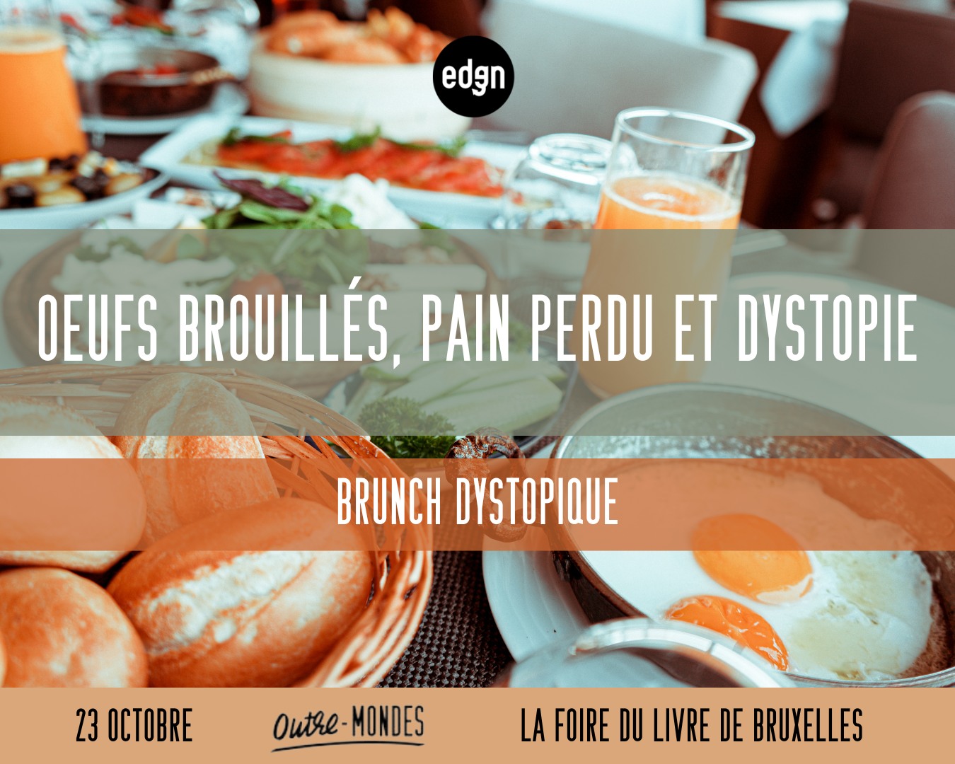Ouefs brouilles, pain perdu et dystopie